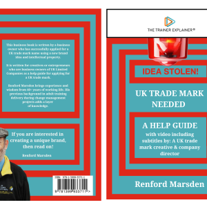 Book cover titled Idea Stolen! UK Trade Mark Needed by Renford Marsden. Features a light bulb, red border, and author photo. Subtitle: A Help Guide with video including subtitles by a UK trade mark creative & company director.