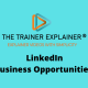 LinkedIn where business opportunities await